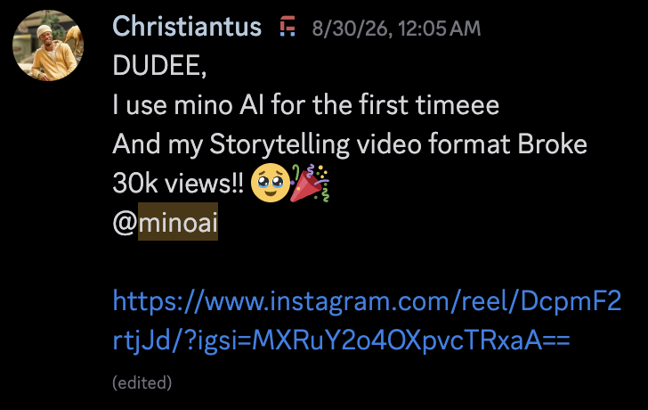 Original community post by Christiantus: I use mino AI for the first timeee And My Storytelling video format Broke 30k views!!